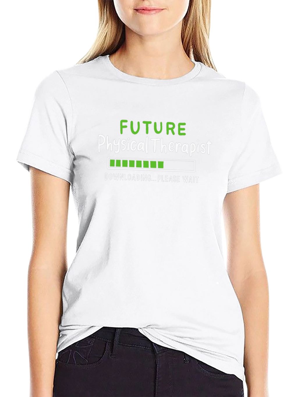 Future Physical Therapist T-Shirt - Downloading Please Wait