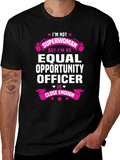 Equal Opportunity Officer T-Shirt - Superwoman Alternative