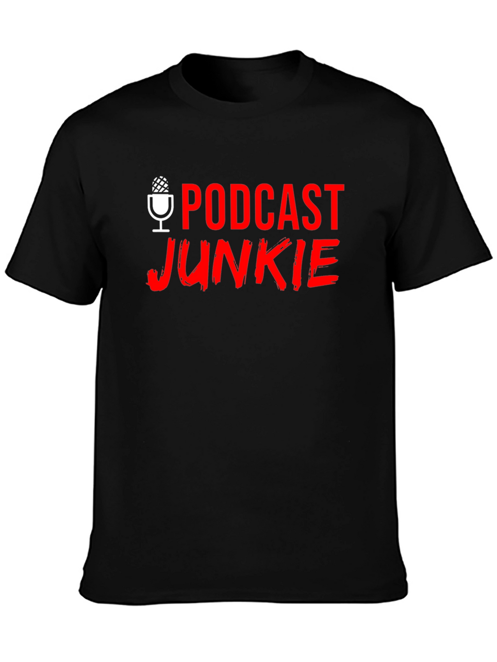 Podcast Junkie T-Shirt