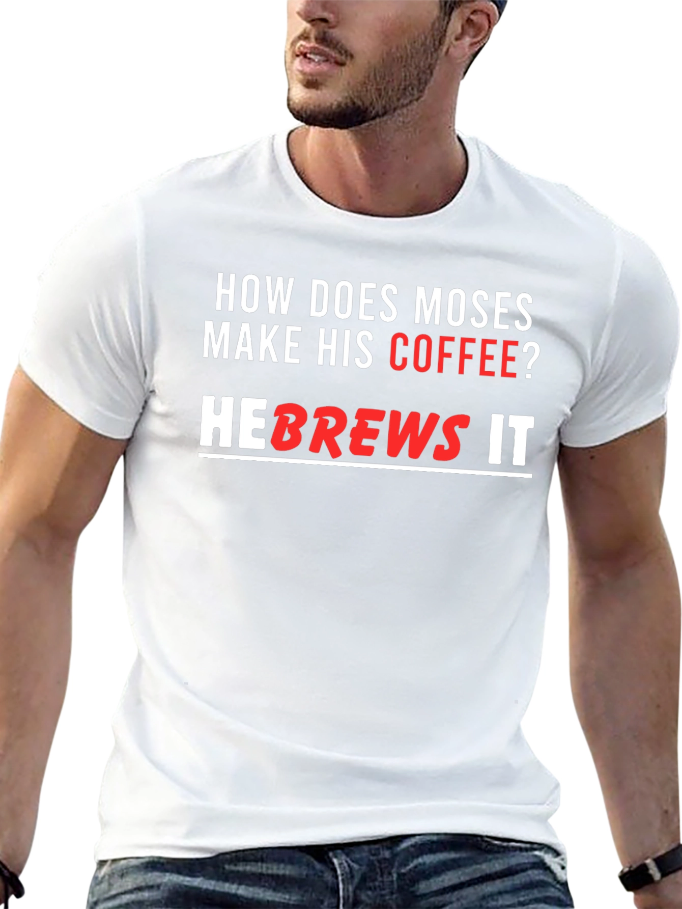 Moses Coffee T-Shirt - He brews it!