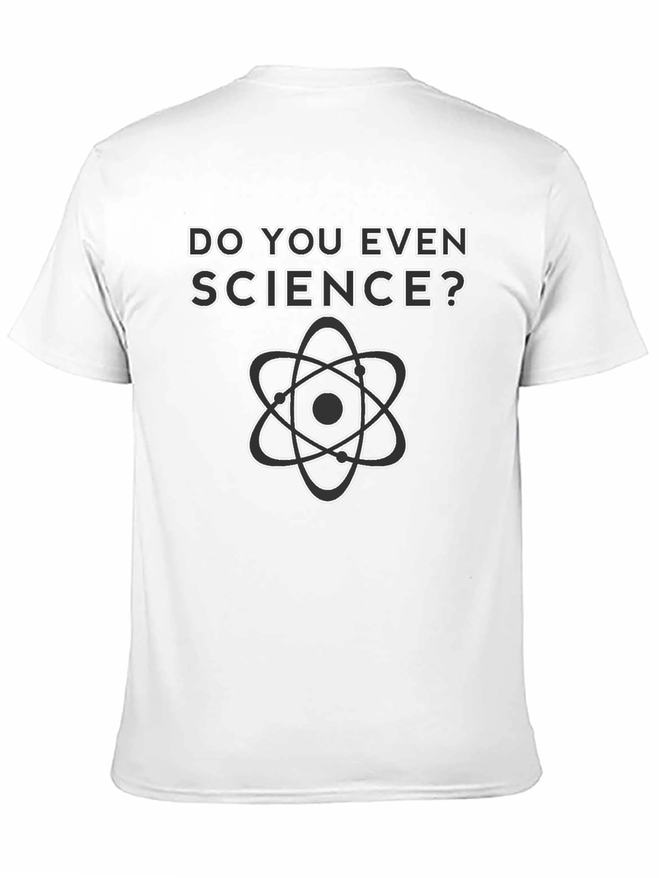 Do You Even Science T-Shirt