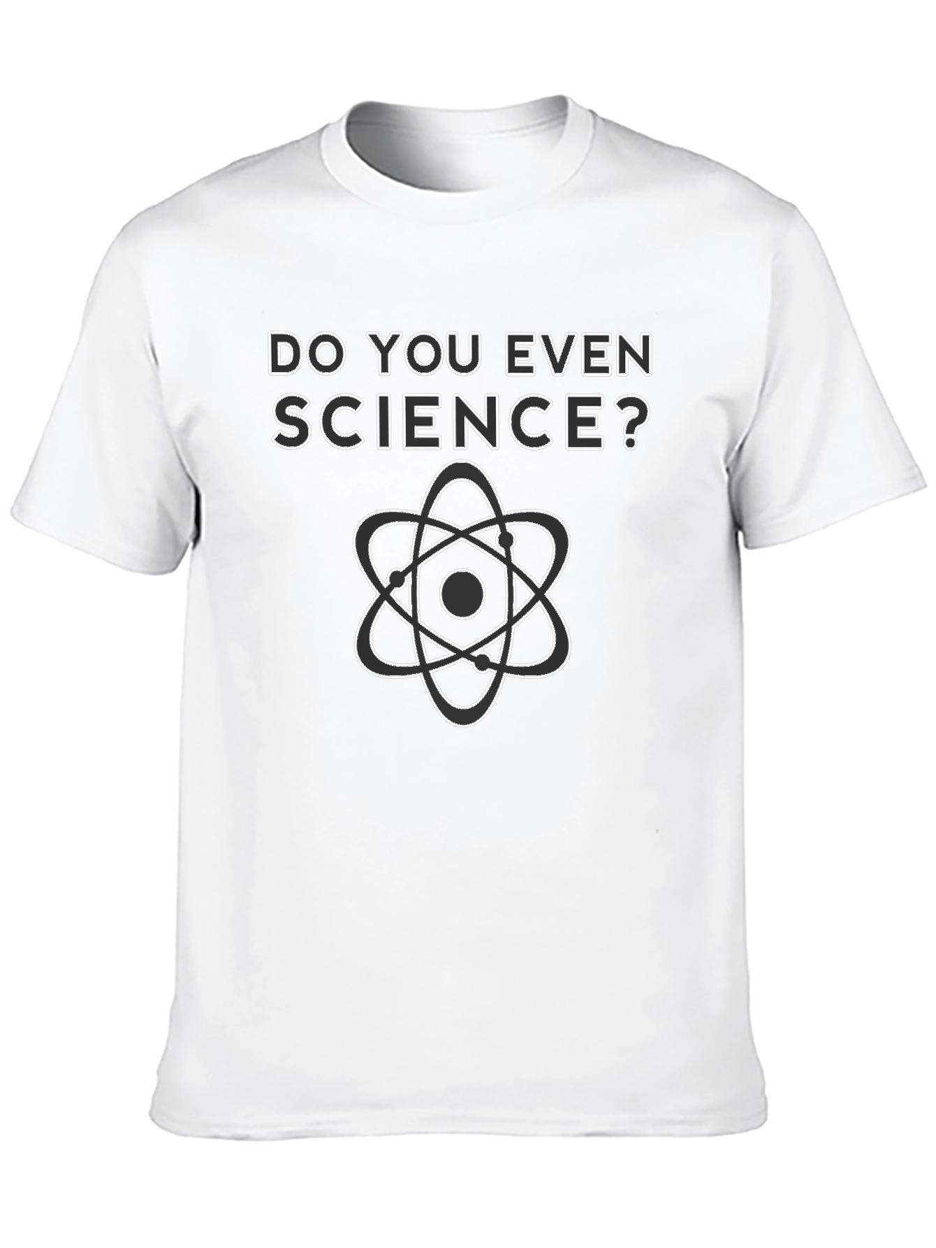 Do You Even Science T-Shirt