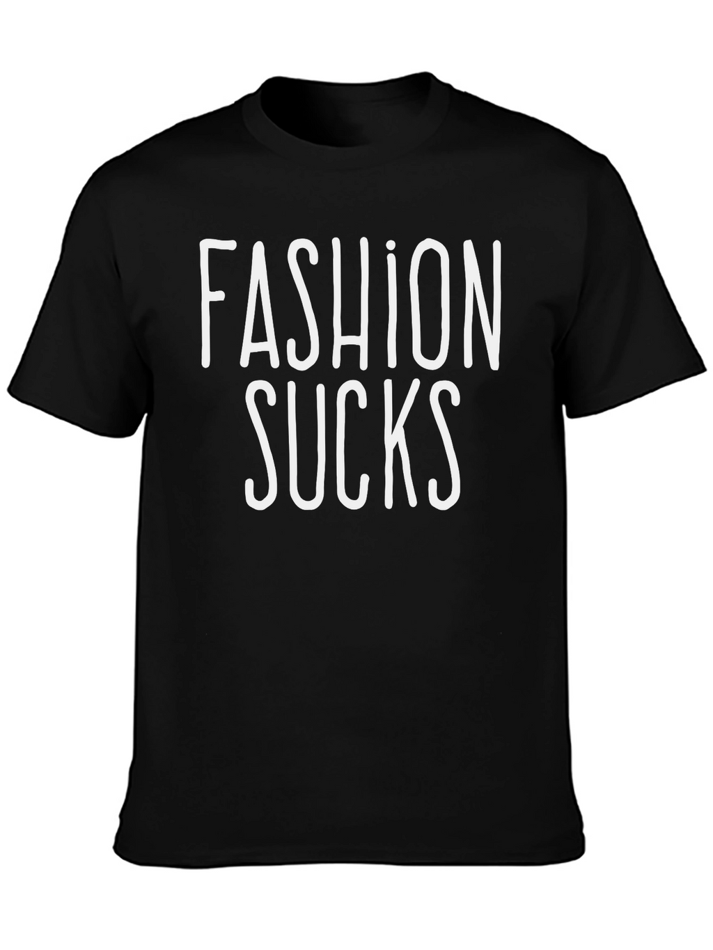 Fashion Sucks Black Crew Neck T-Shirt