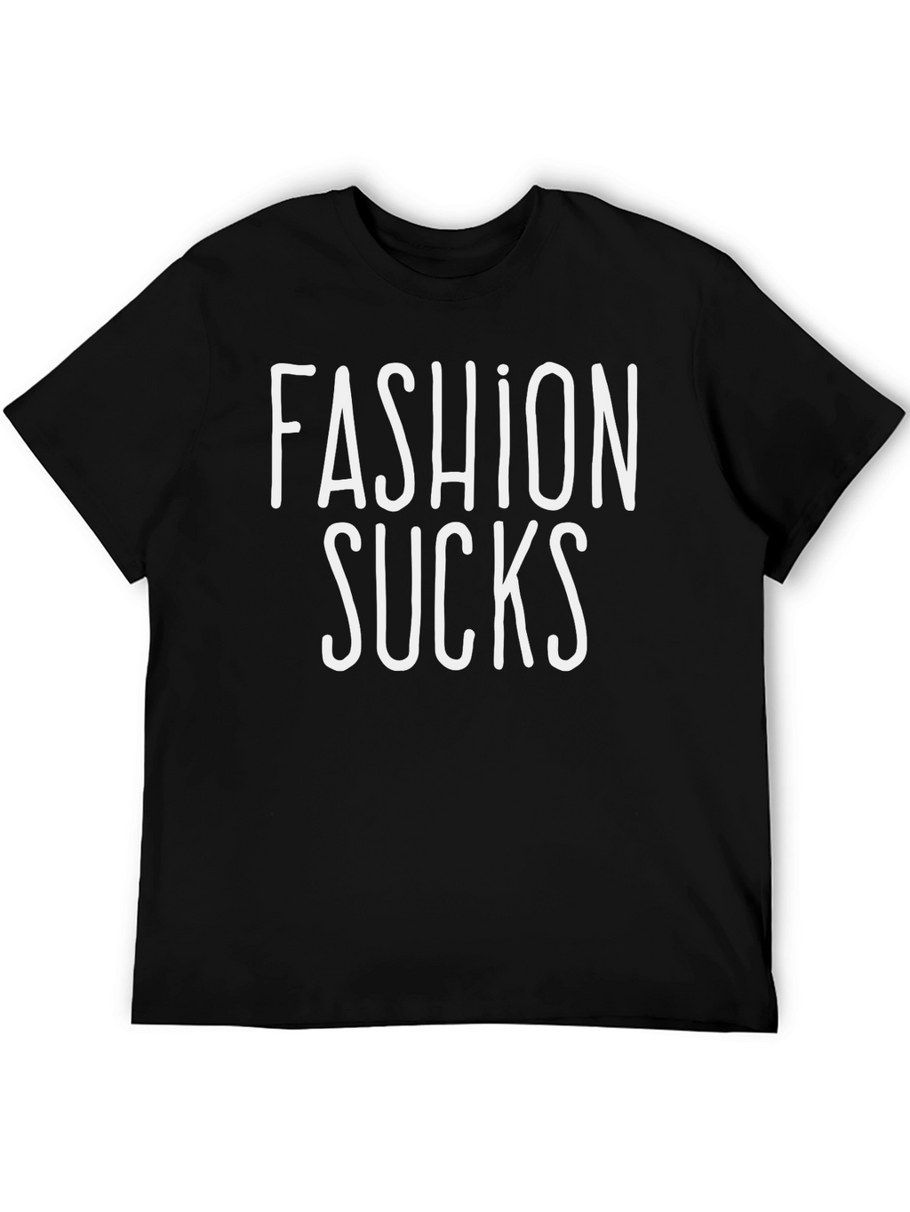 Fashion Sucks Black Crew Neck T-Shirt
