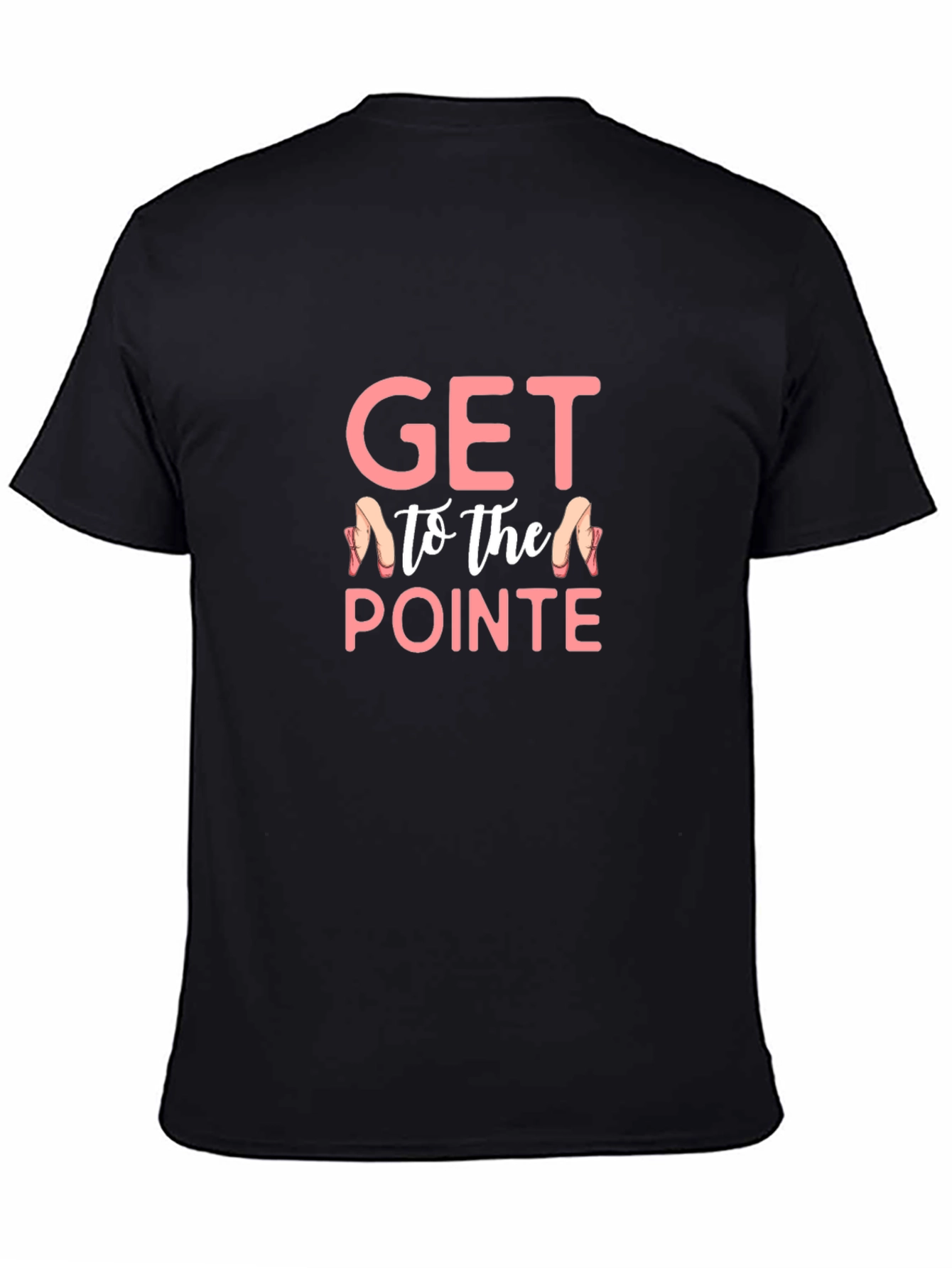 Get To The Pointe Ballet T-Shirt