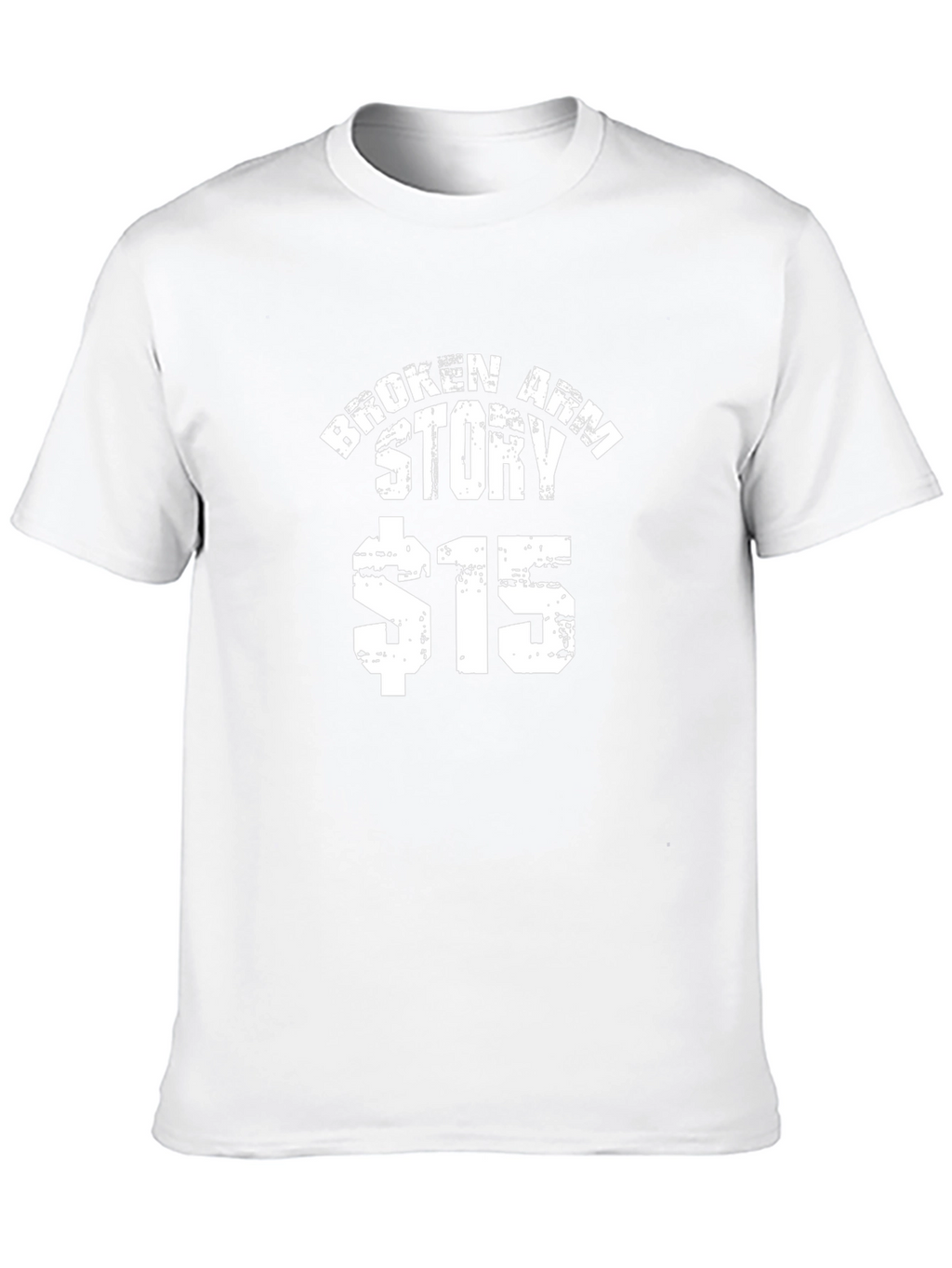 Broken Arm Story $15 T-Shirt