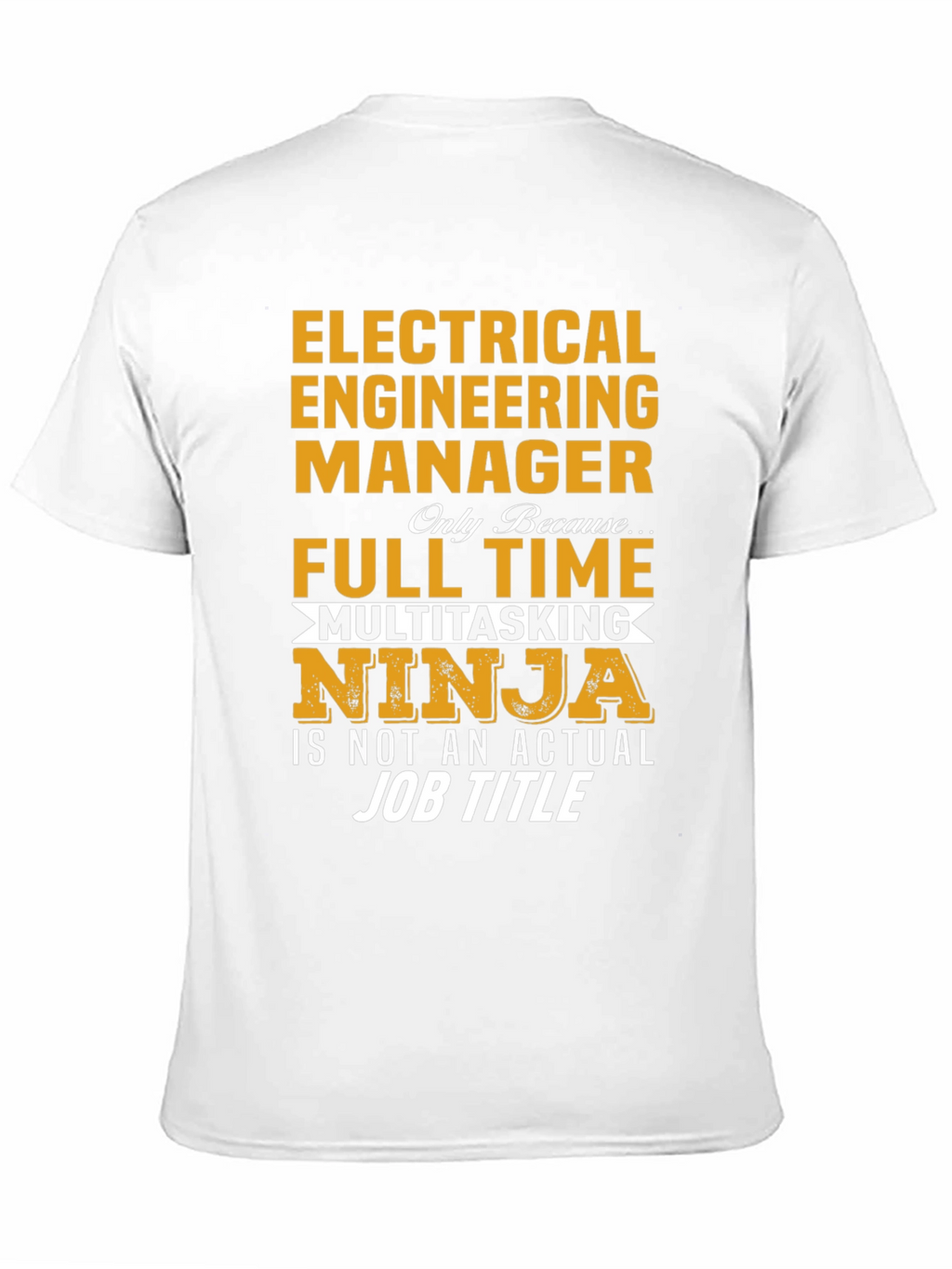 Electrical Engineer Manager Multitasking Ninja T-Shirt