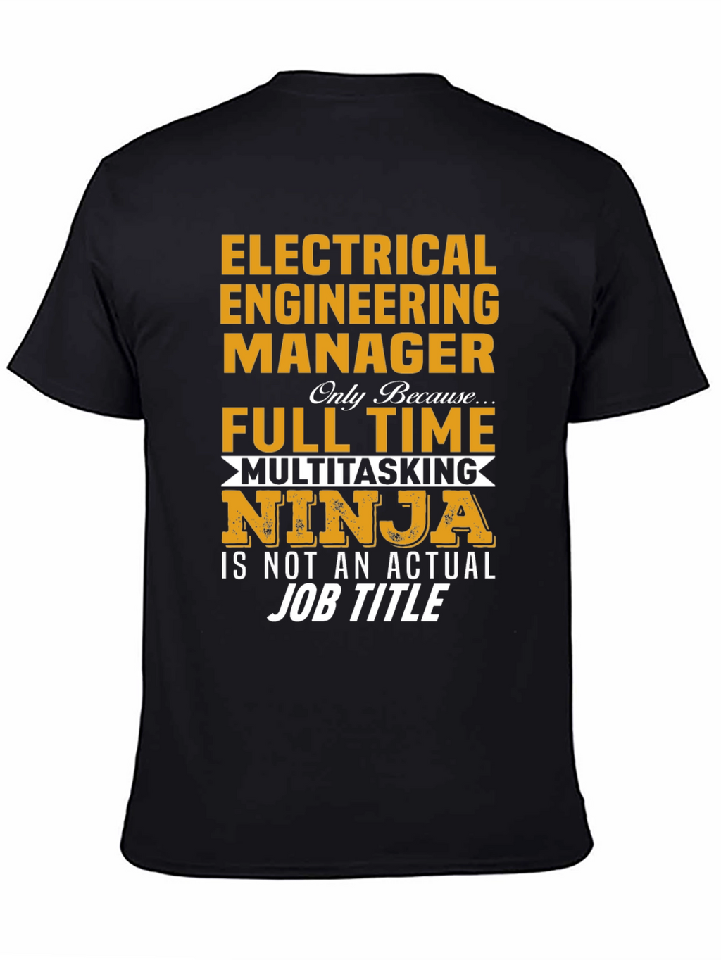Electrical Engineer Manager Multitasking Ninja T-Shirt