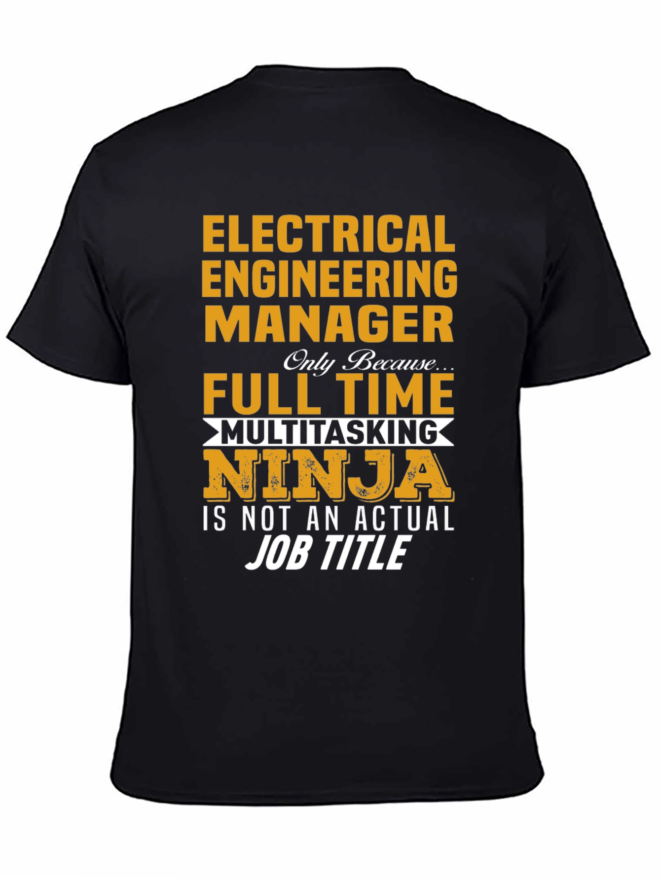 Electrical Engineer Manager Multitasking Ninja T-Shirt