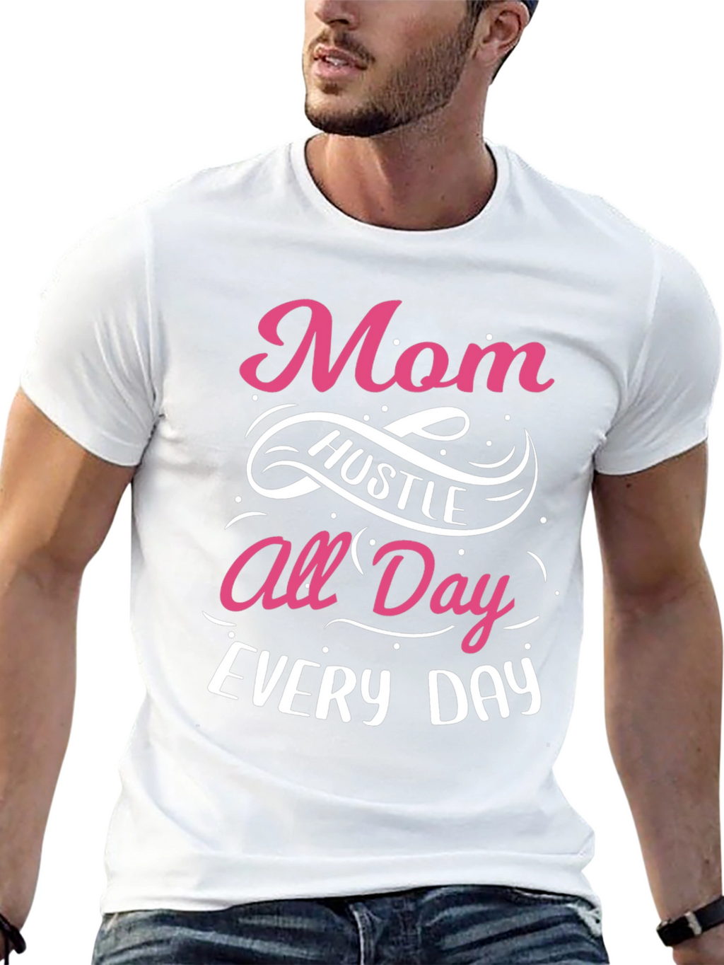 Mom Hustle All Day Every Day T-Shirt