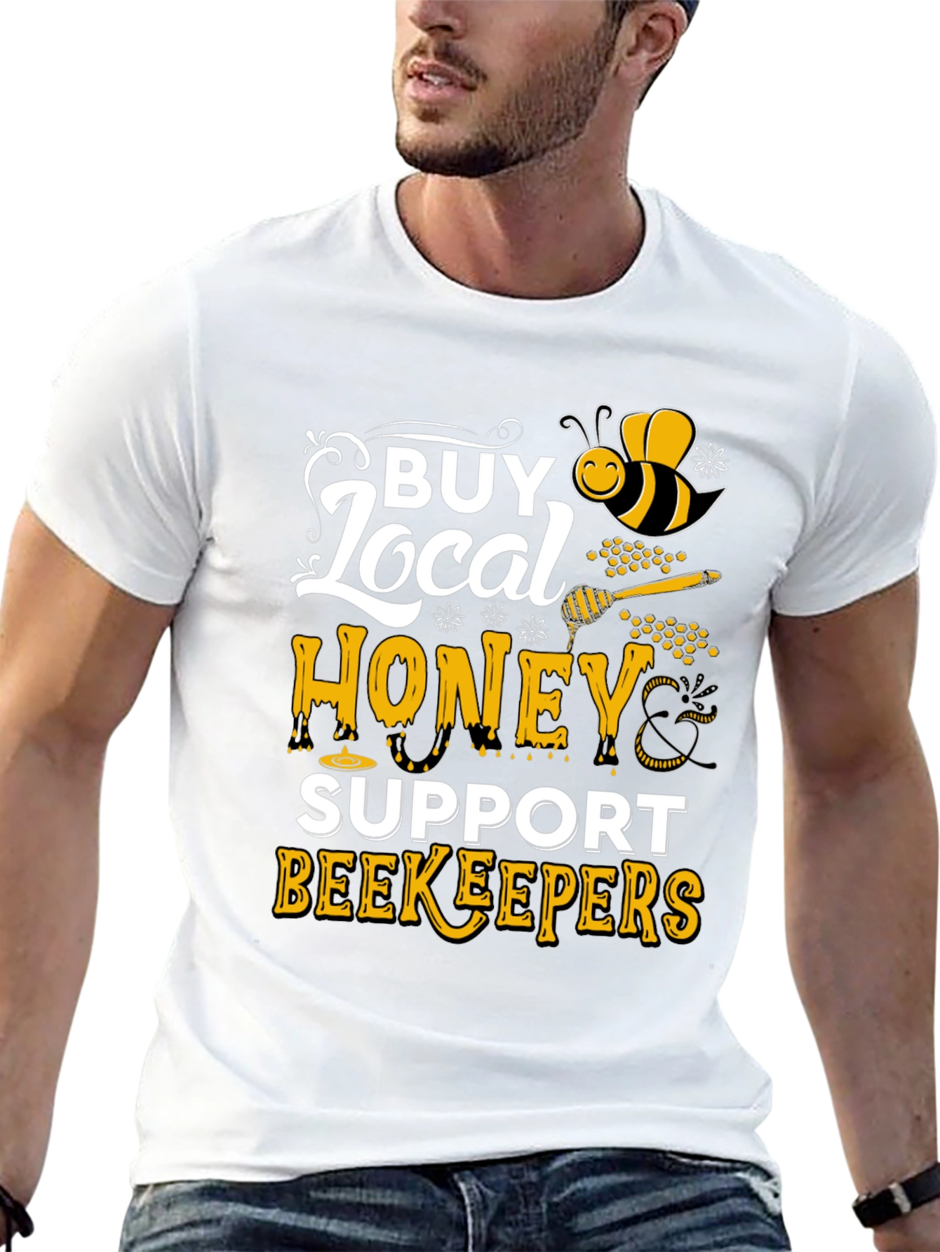 Buy Local Honey Support Beekeepers T-Shirt