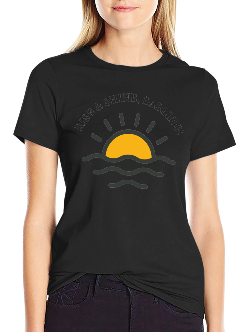 Rise & Shine Darling T-Shirt - Black Graphic Tee