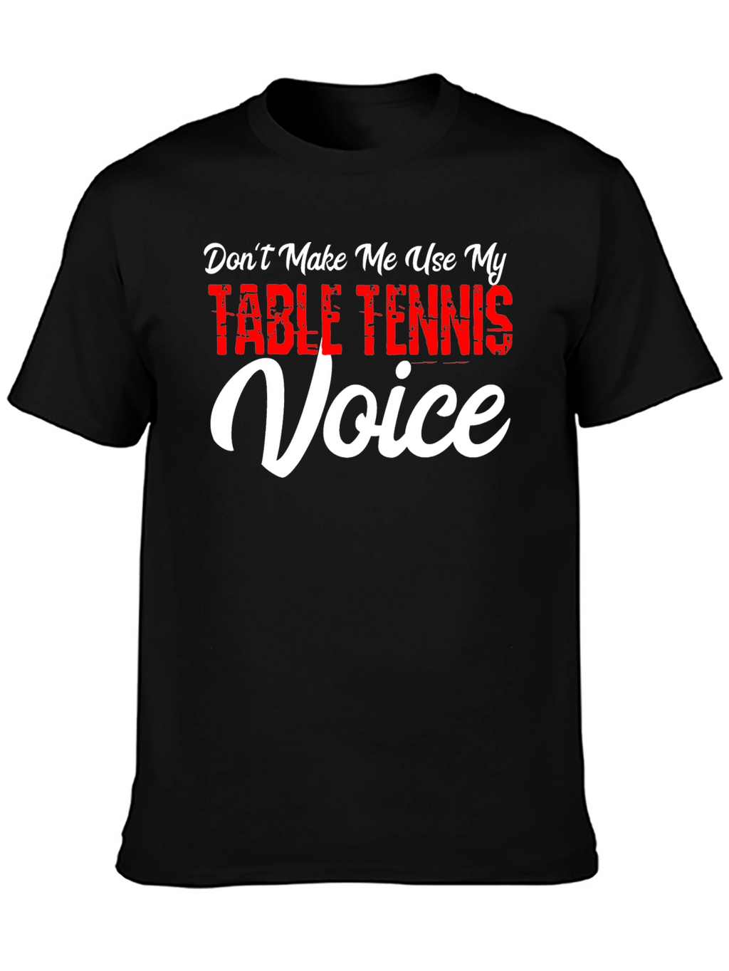 Table Tennis Voice T-Shirt - Funny Ping Pong Tee