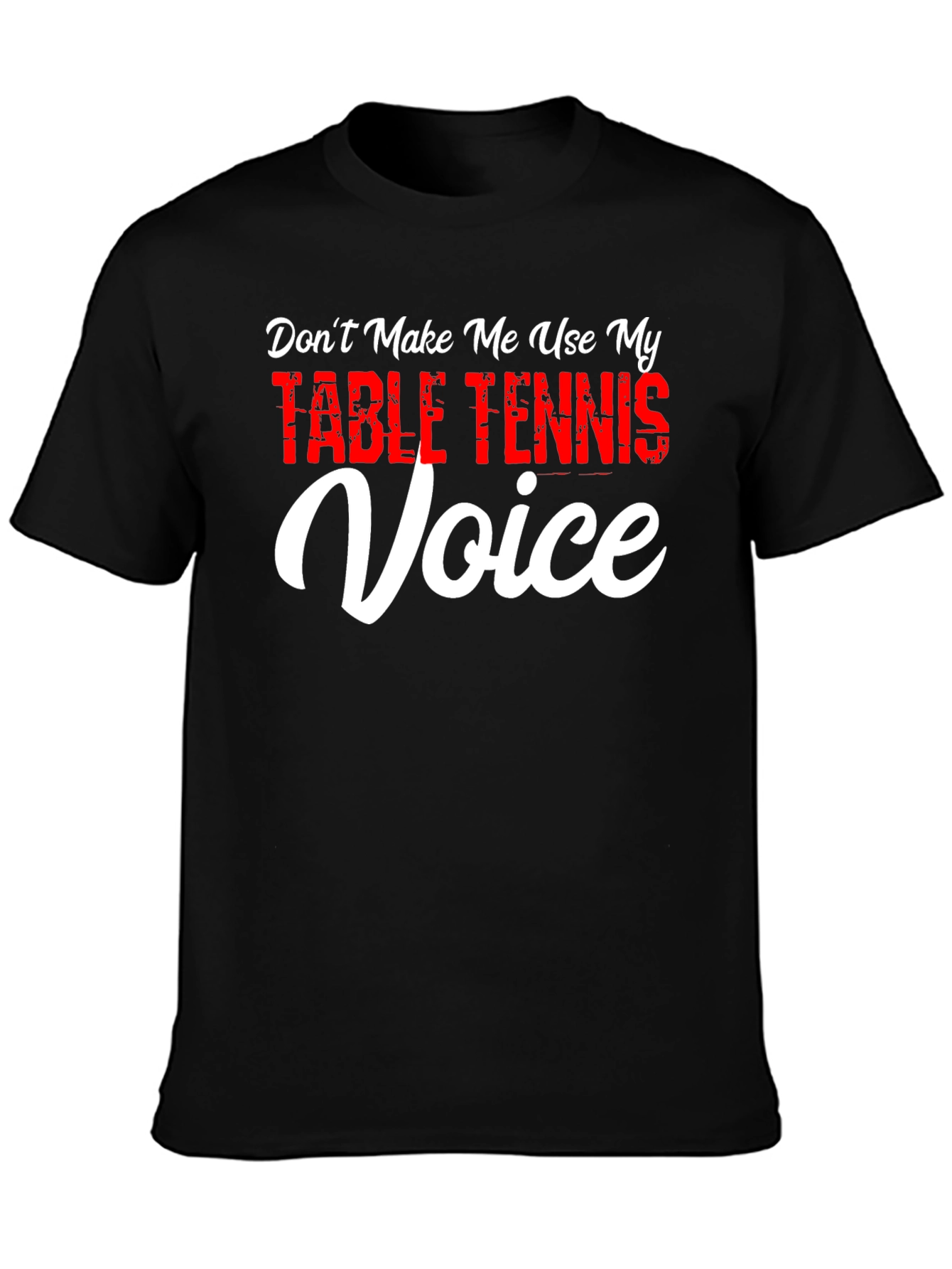 Table Tennis Voice T-Shirt - Funny Ping Pong Tee