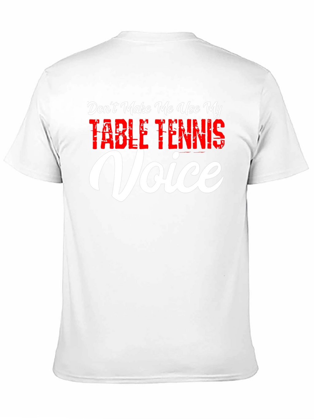 Table Tennis Voice T-Shirt - Funny Ping Pong Tee