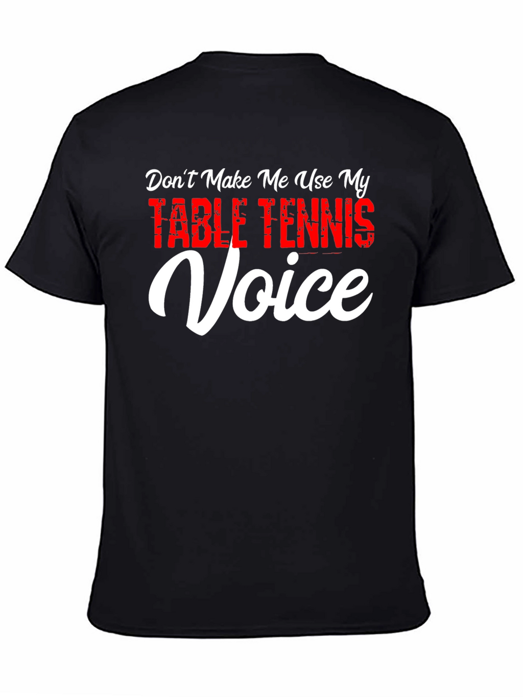 Table Tennis Voice T-Shirt - Funny Ping Pong Tee