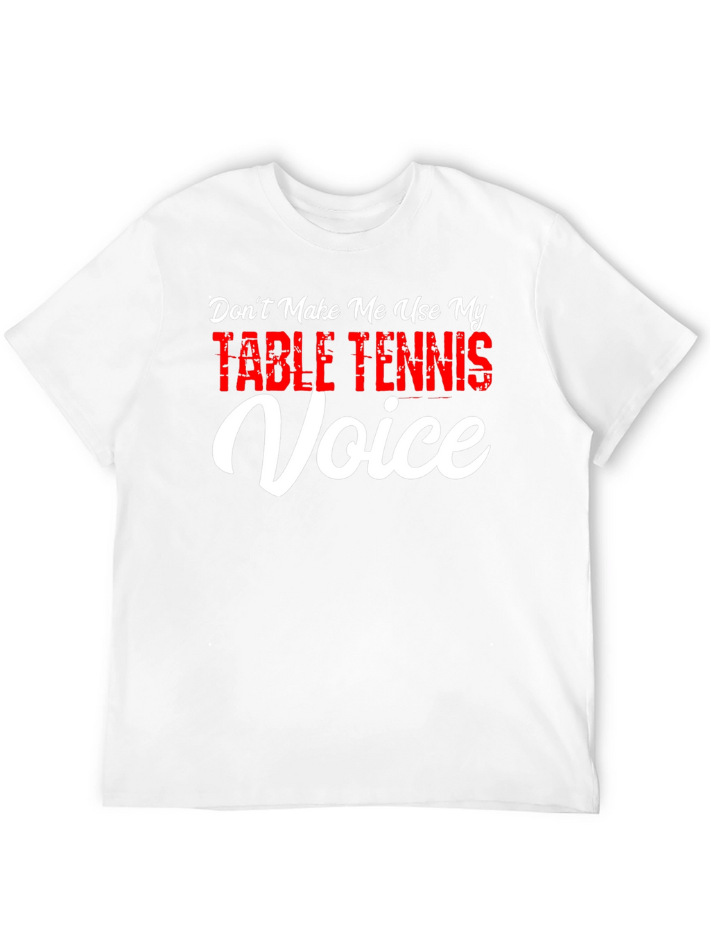 Table Tennis Voice T-Shirt - Funny Ping Pong Tee