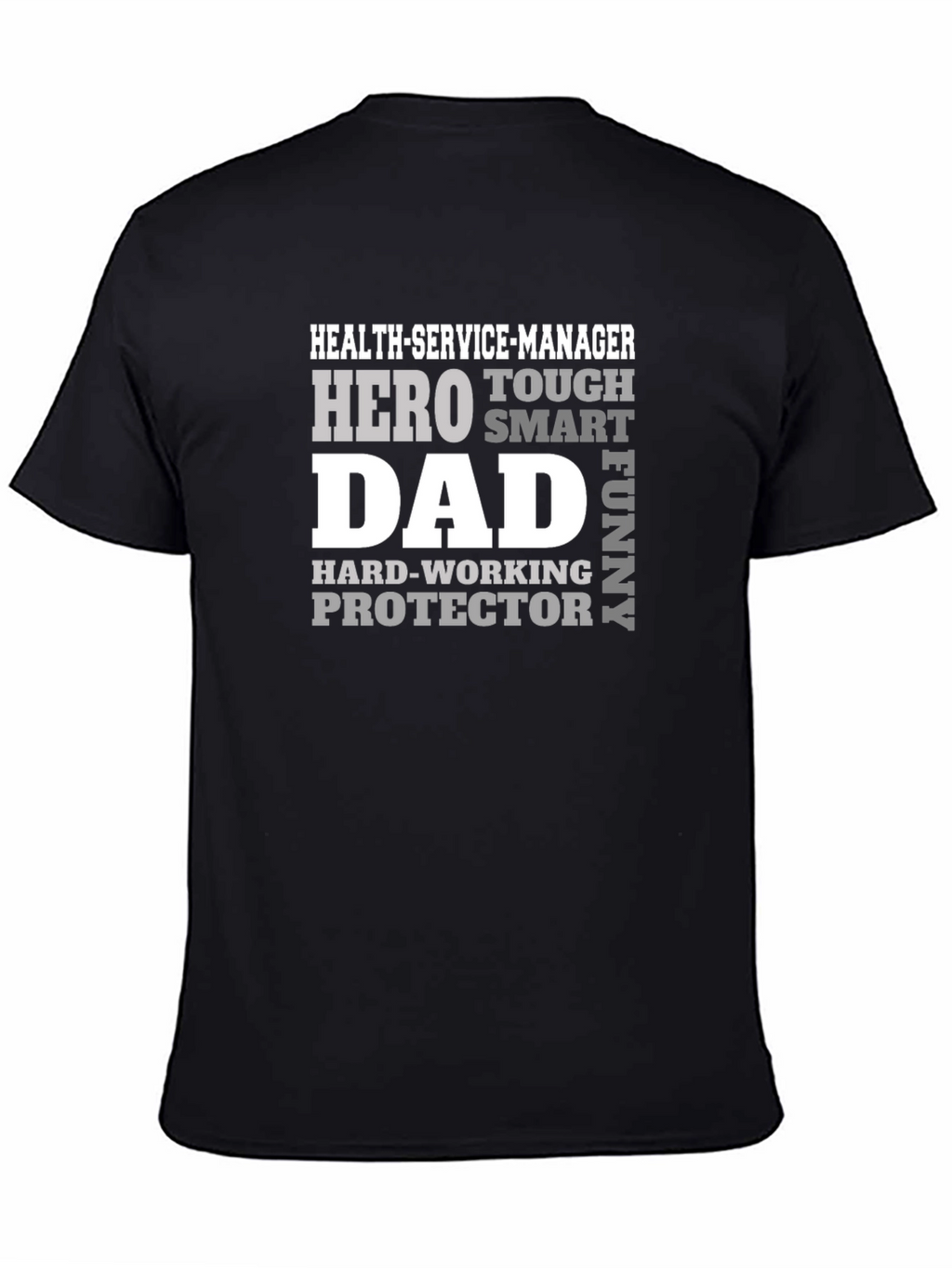 Hero Dad Health Service Manager T-Shirt