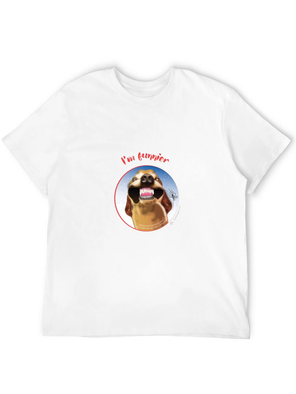 I’m Funnier Dog T-Shirt – Funny Dog Lover Graphic Tee