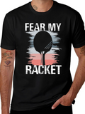 Fear My Racket Graphic Tee
