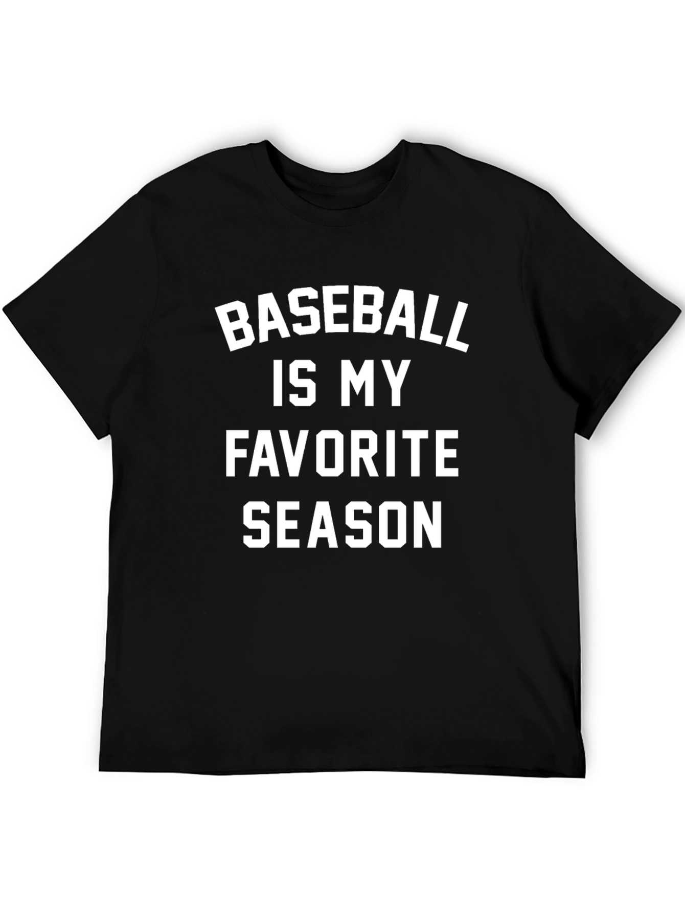 Baseball Is My Favorite Season T-Shirt