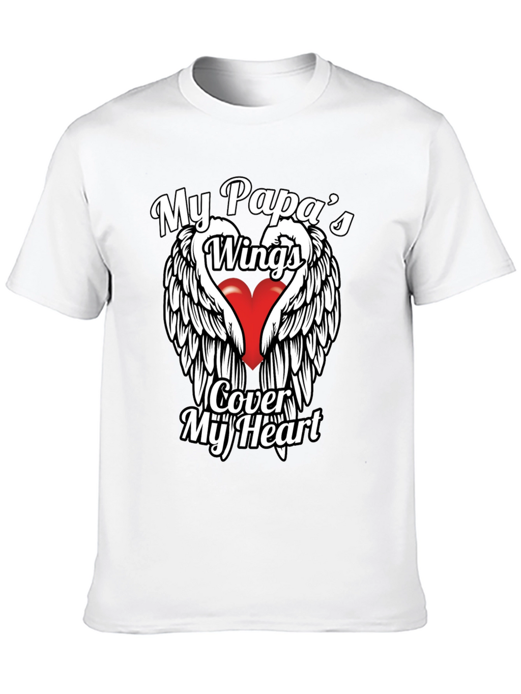 My Papas Wings Cover My Heart Graphic T-Shirt