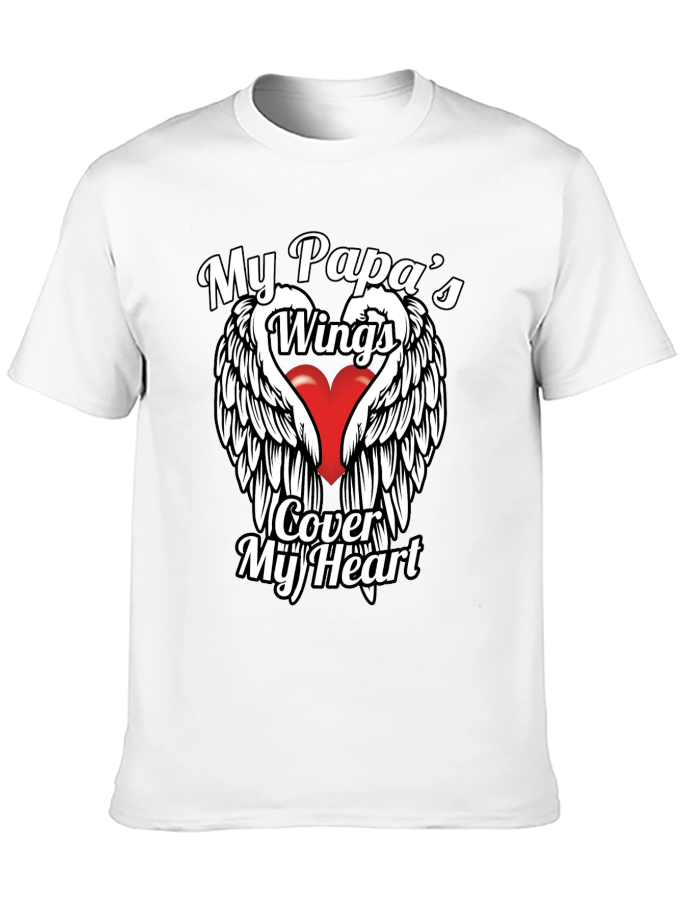 My Papas Wings Cover My Heart Graphic T-Shirt
