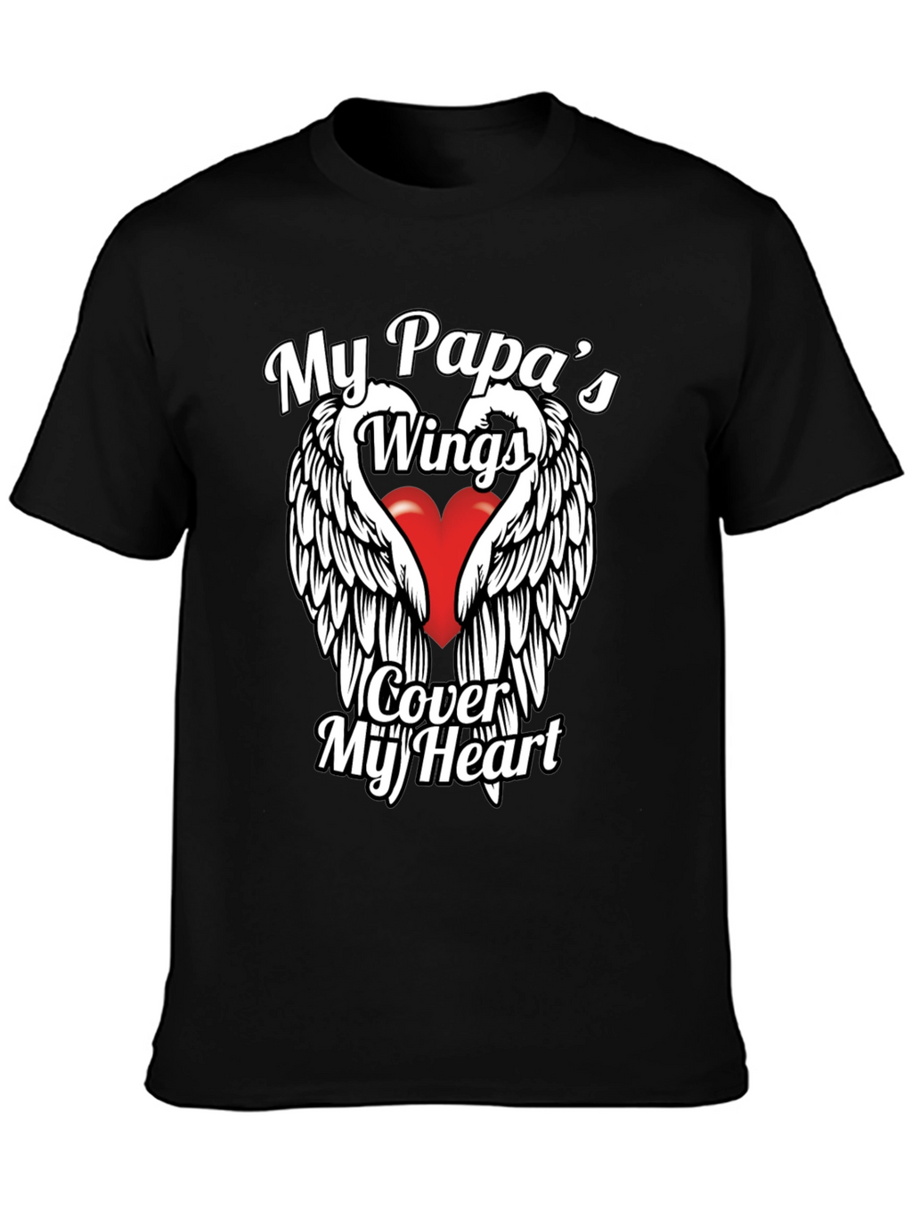 My Papas Wings Cover My Heart Graphic T-Shirt