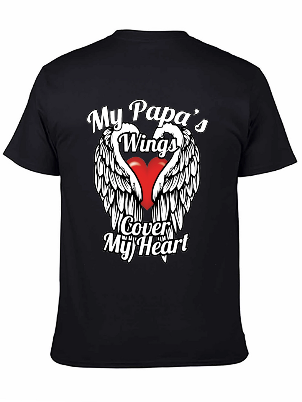 My Papas Wings Cover My Heart Graphic T-Shirt