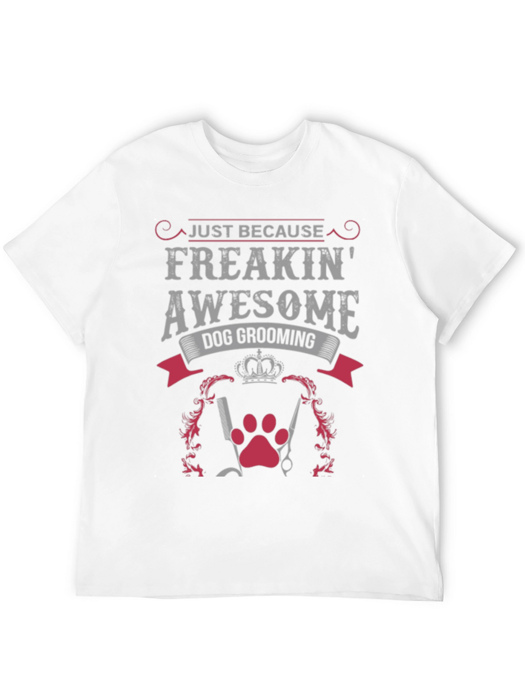 Freakin Awesome Dog Grooming Graphic Tee