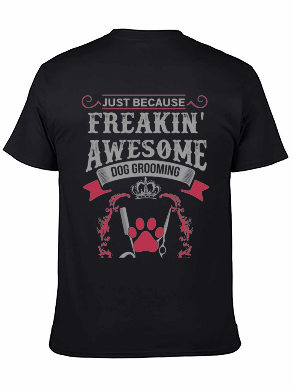 Freakin Awesome Dog Grooming Graphic Tee