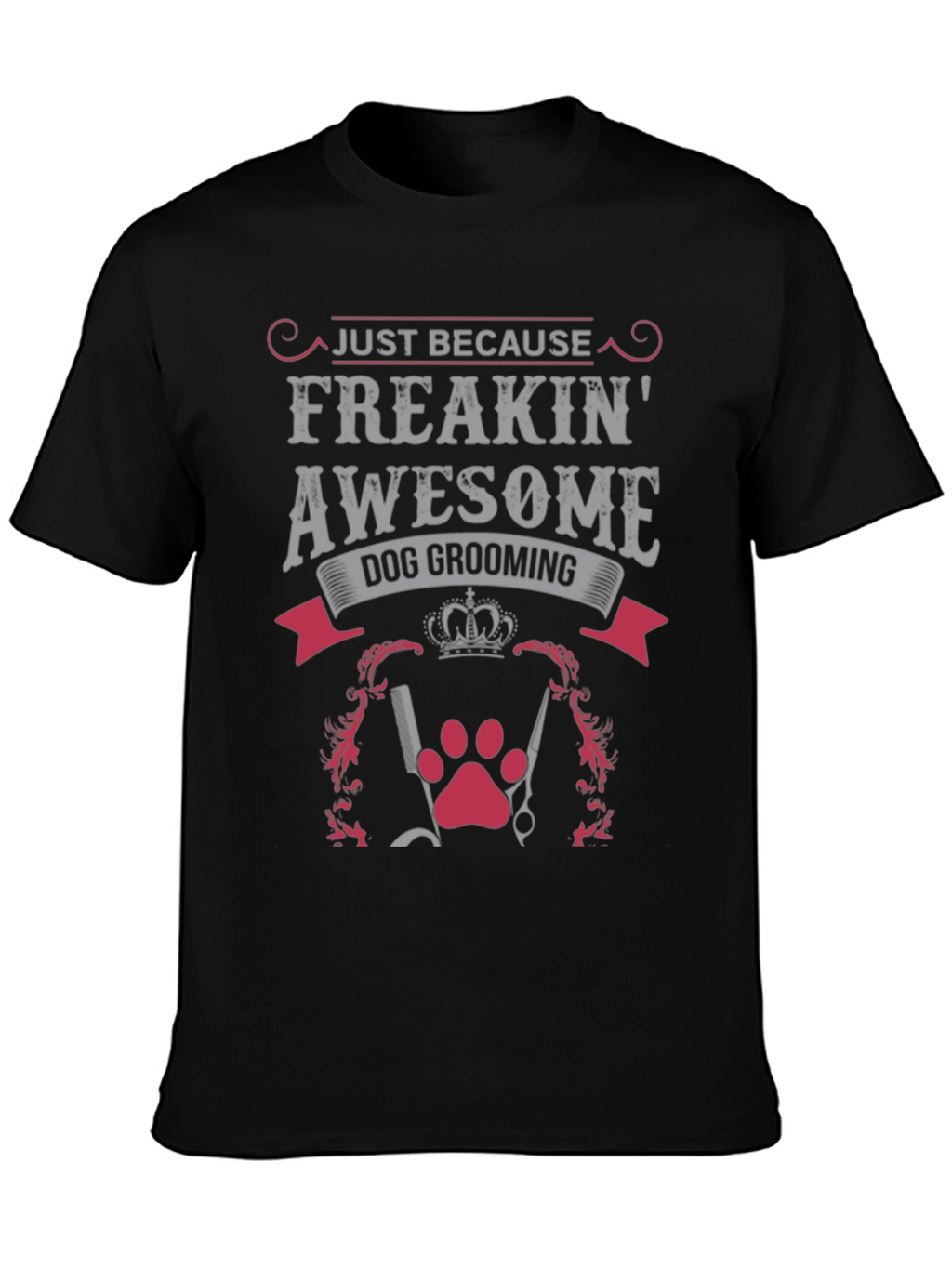 Freakin Awesome Dog Grooming Graphic Tee