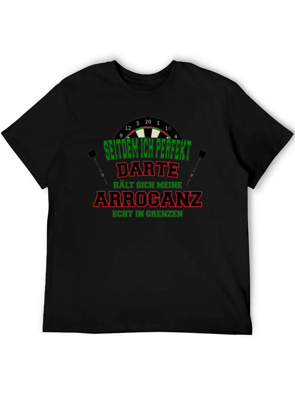 Funny Darts T-Shirt - Arrogance in Check