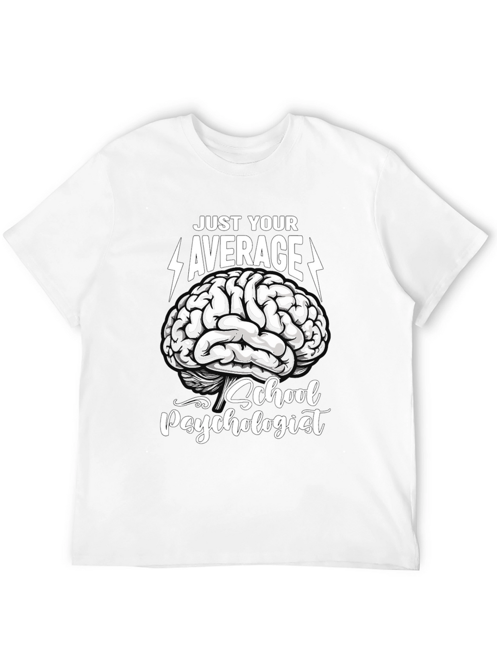 Just Your Average School Psychologist T-Shirt