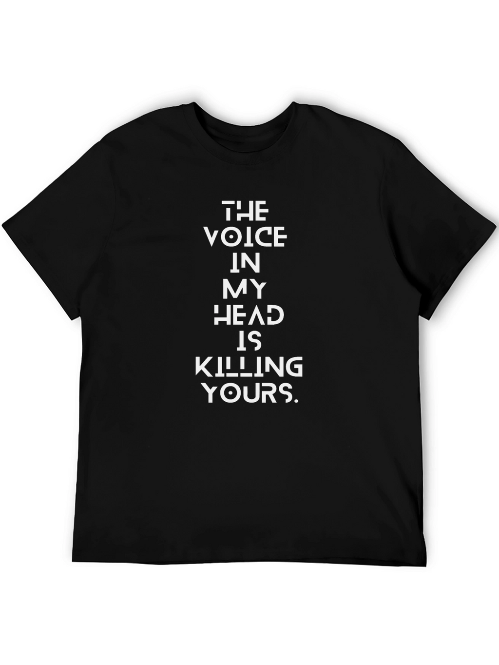 Voice in My Head T-Shirt - Funny Slogan Tee
