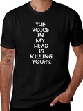 Voice in My Head T-Shirt - Funny Slogan Tee