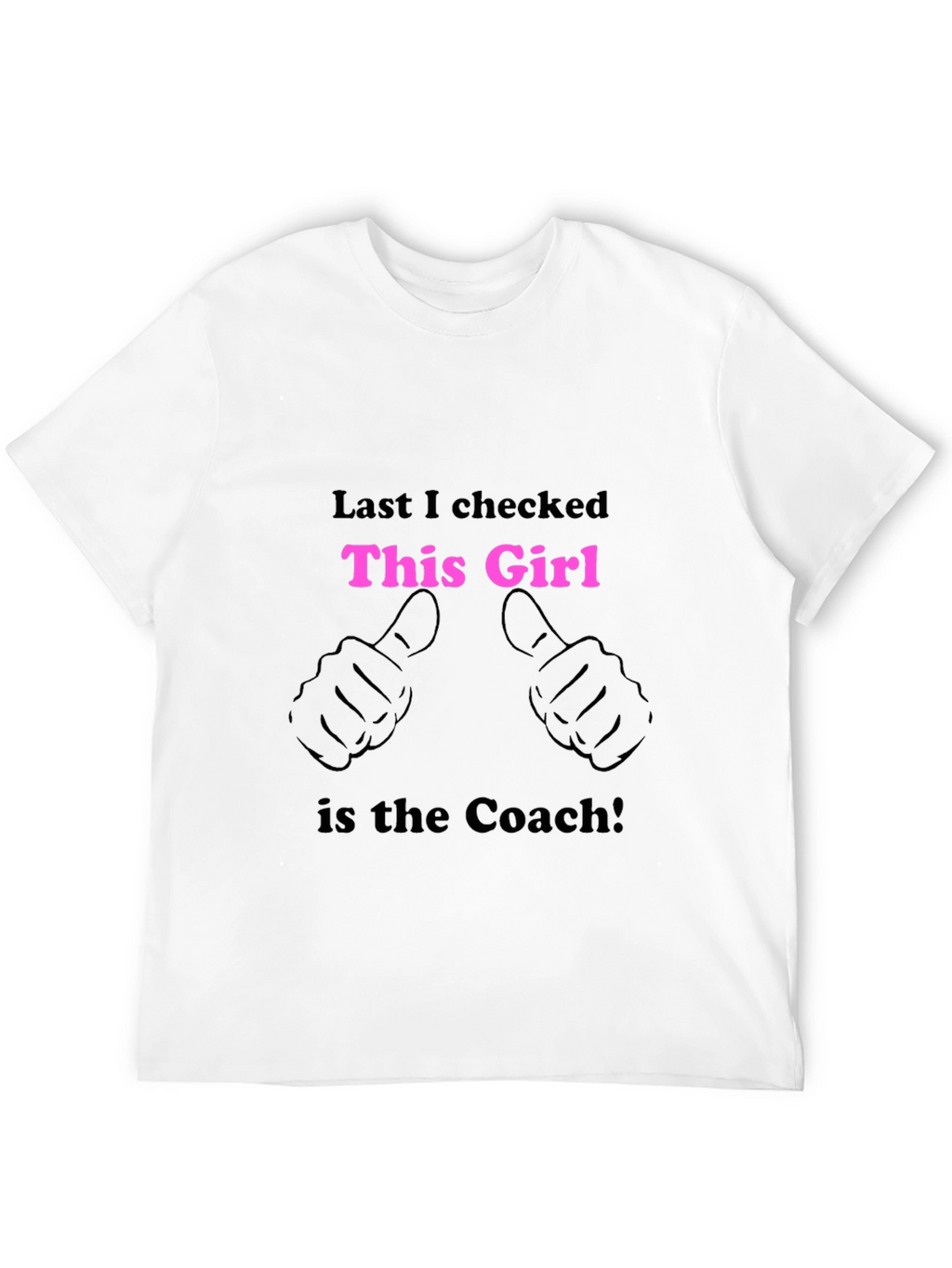 This Girl is the Coach T-Shirt