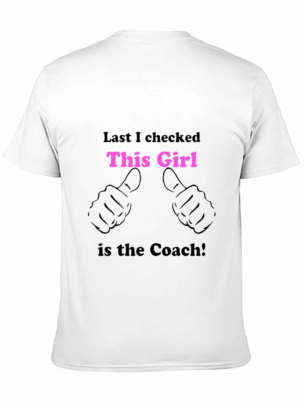 This Girl is the Coach T-Shirt
