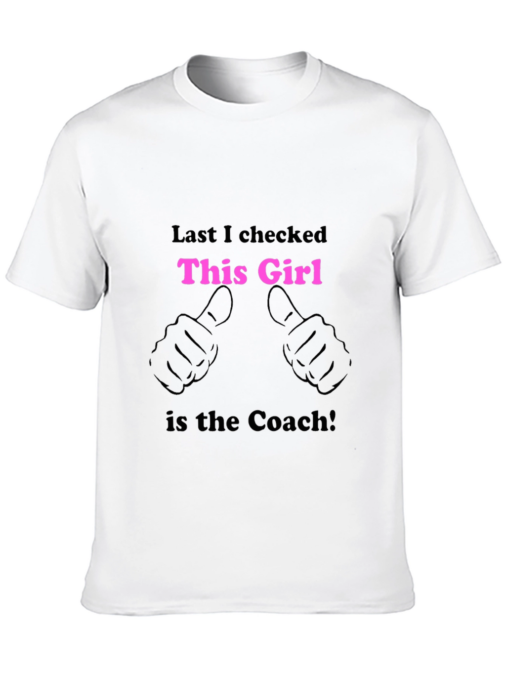 This Girl is the Coach T-Shirt