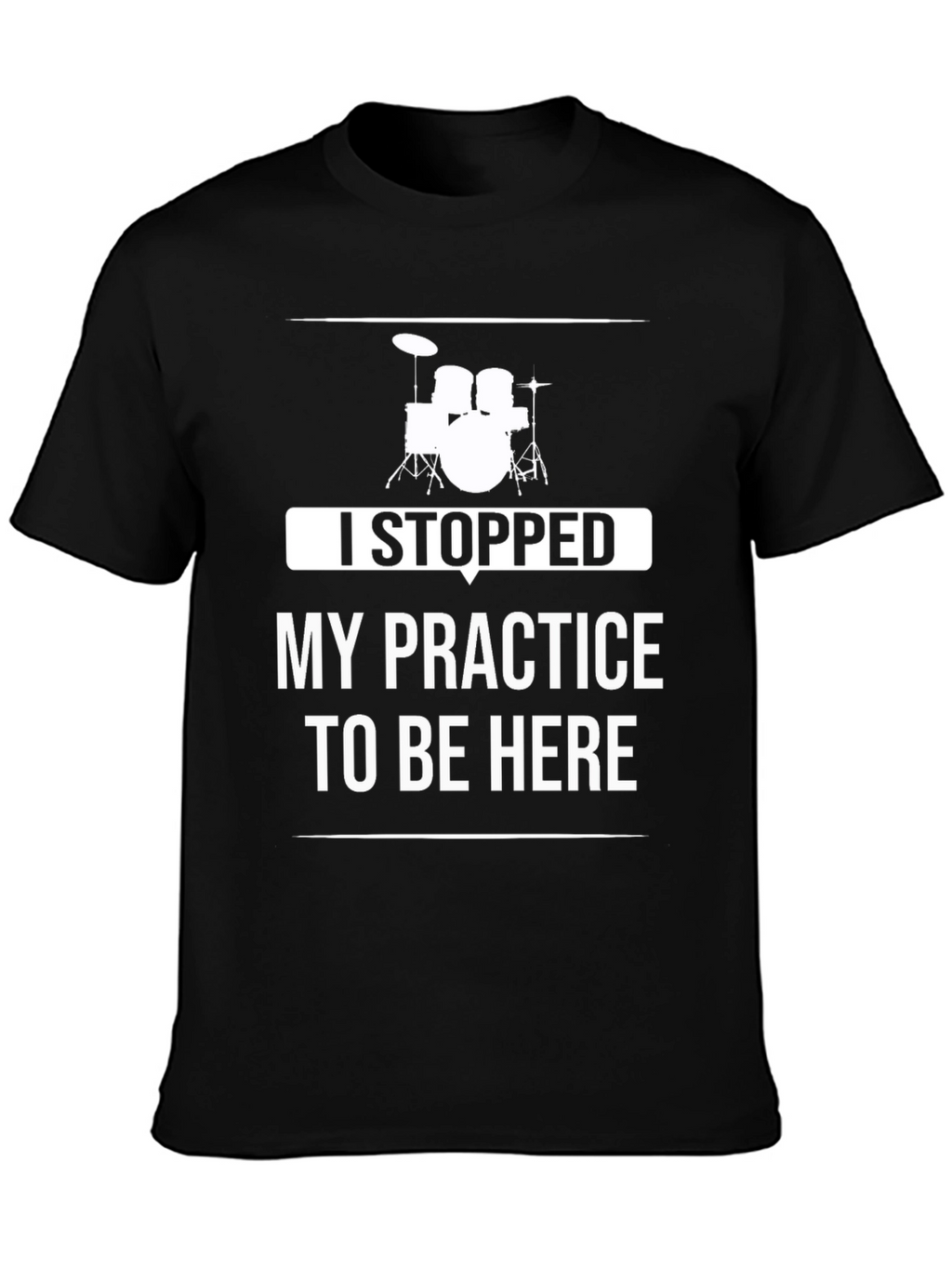 Drummer Practice Humor Tee
