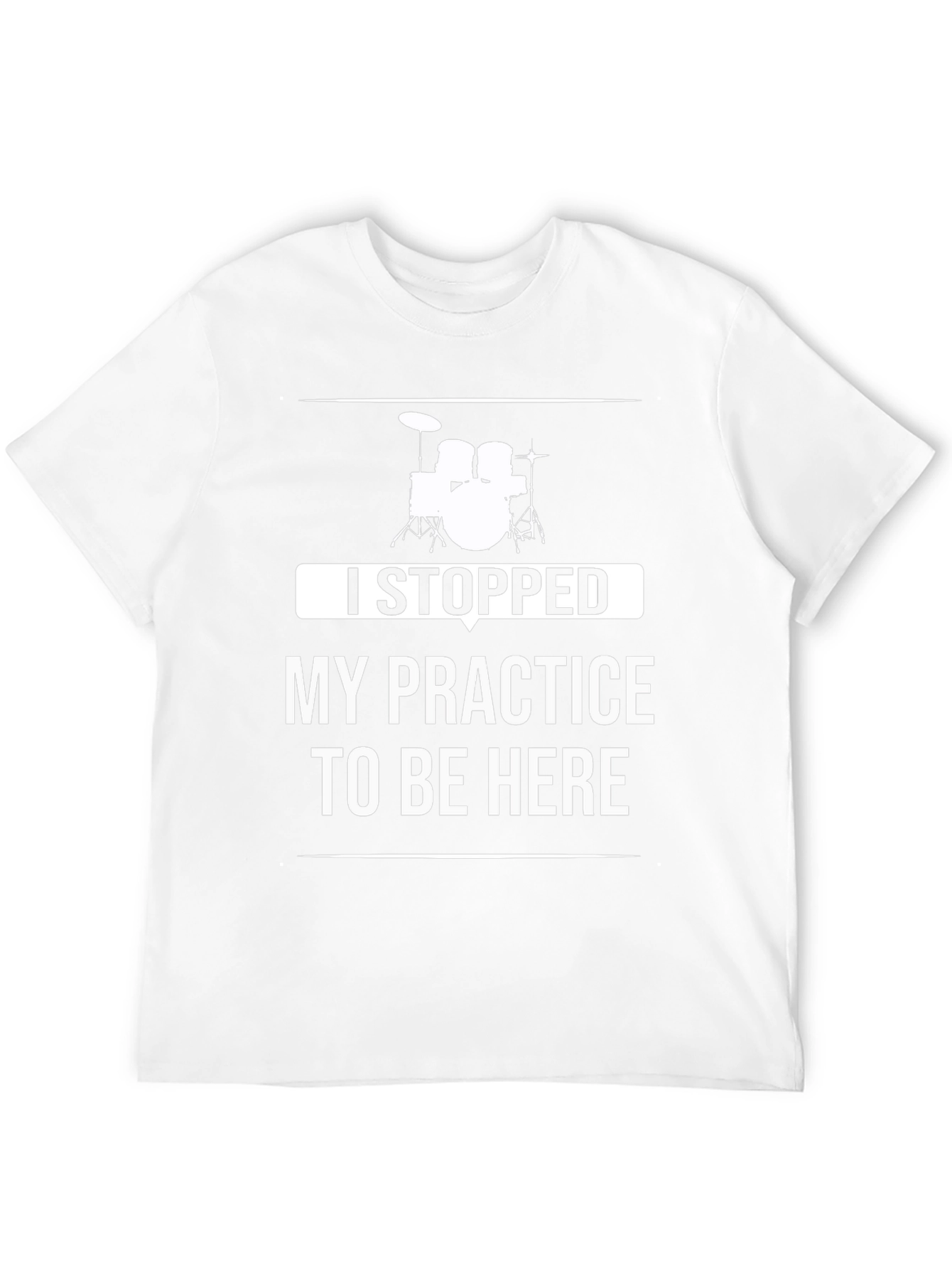 Drummer Practice Humor Tee