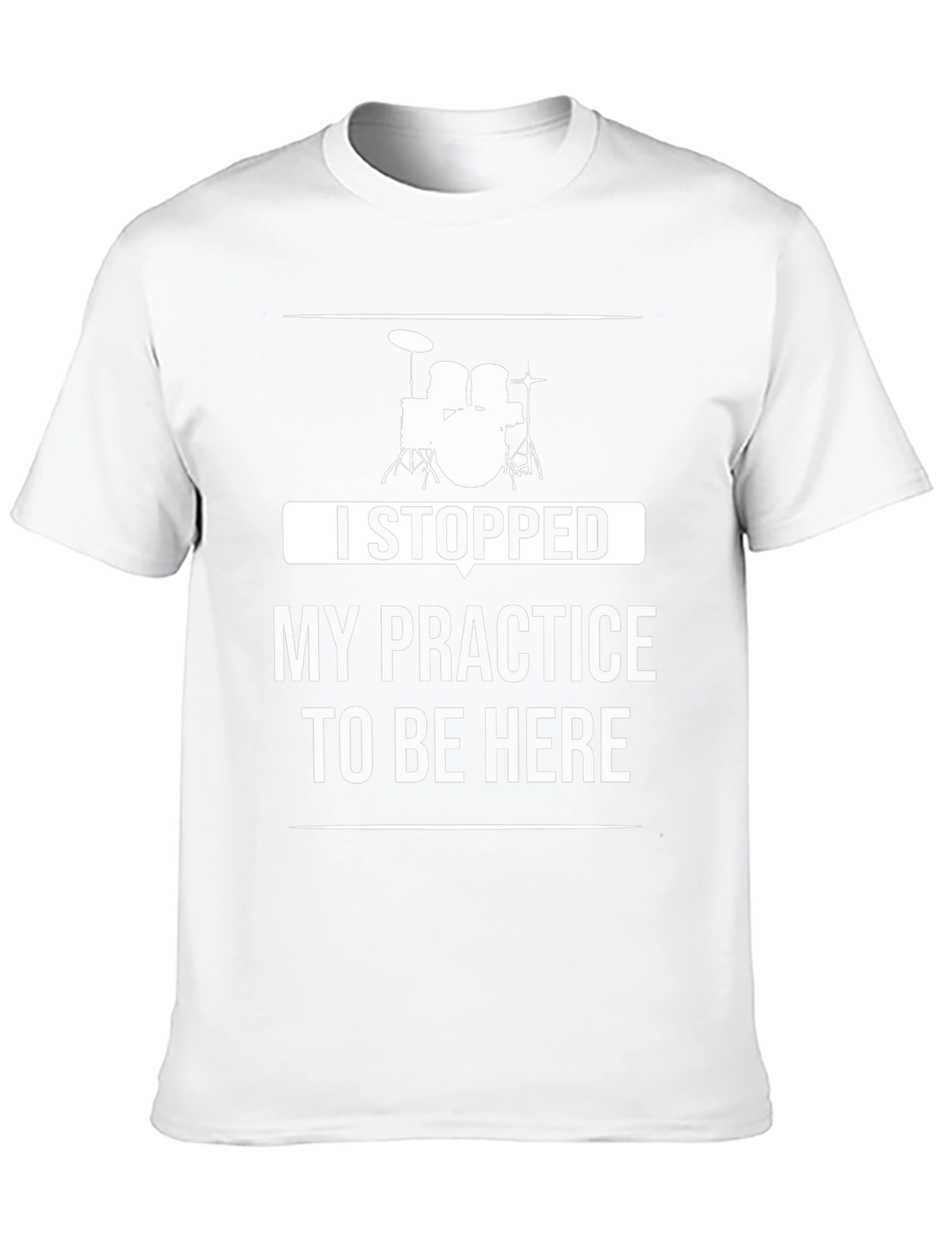Drummer Practice Humor Tee
