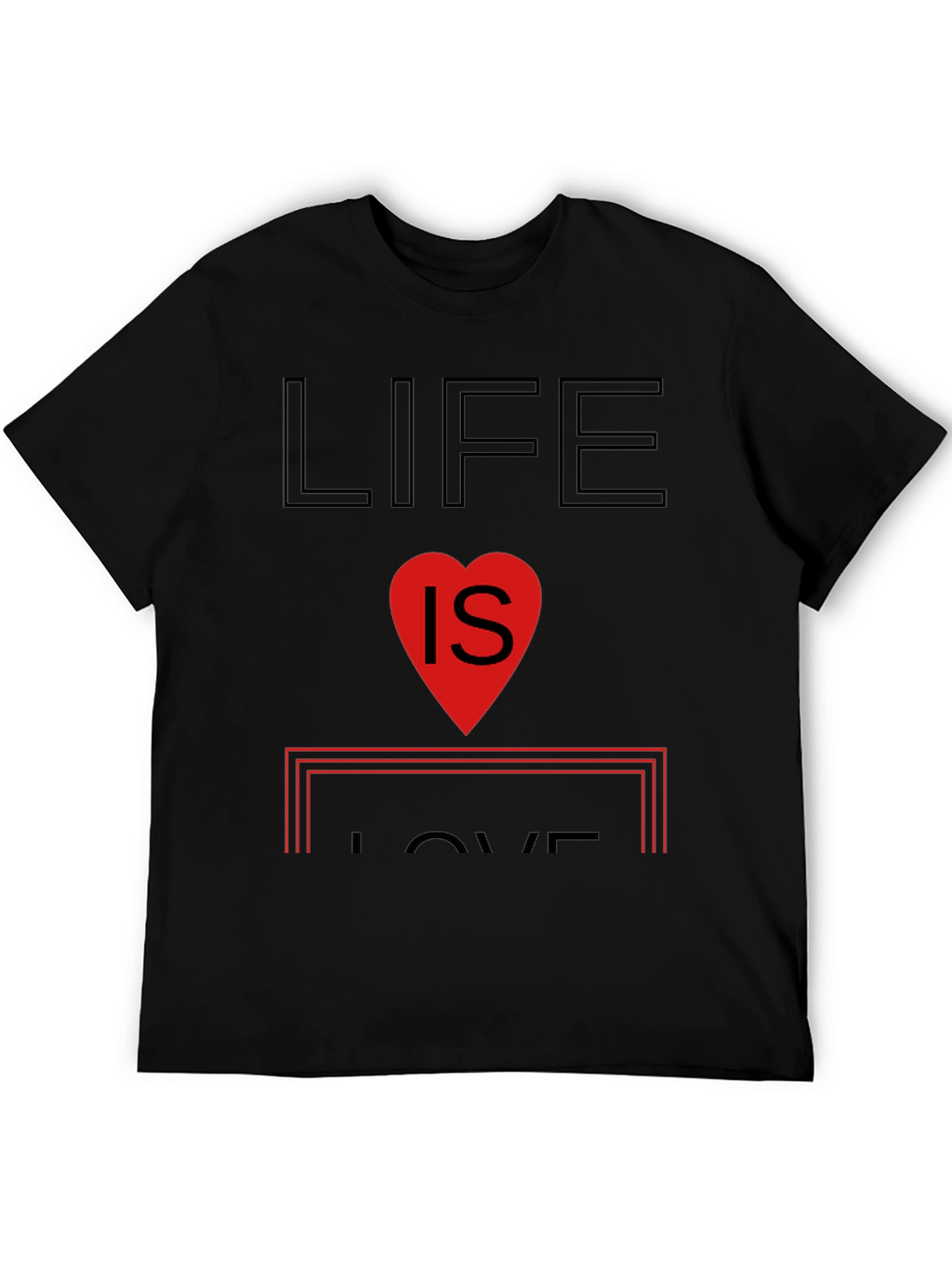 Life is Love Graphic T-Shirt