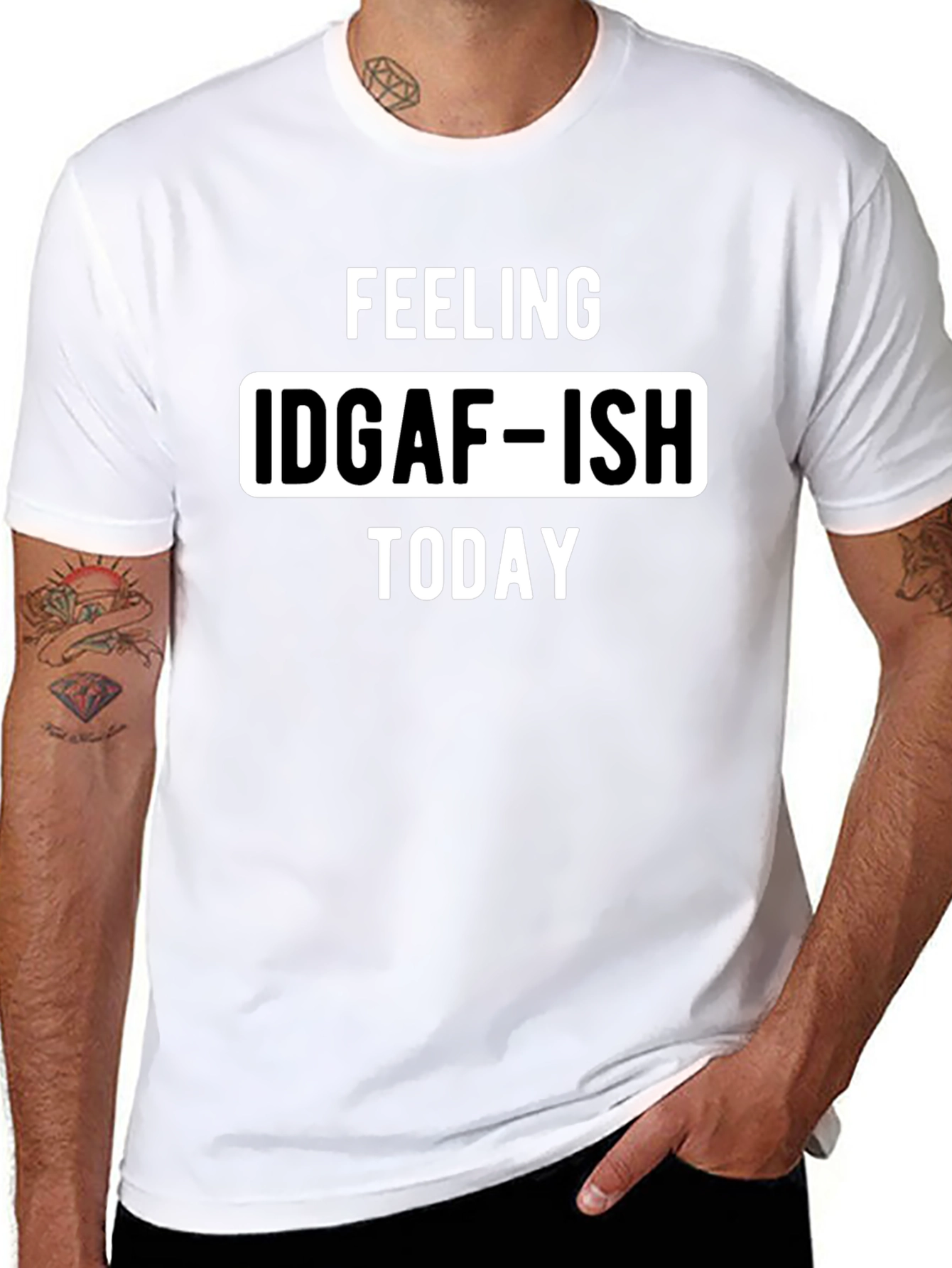 Feeling IDGAF-ISH Today Graphic Tee