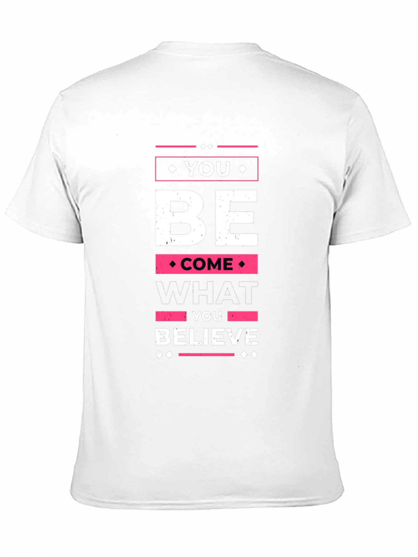 You Become What You Believe - Graphic T-Shirt