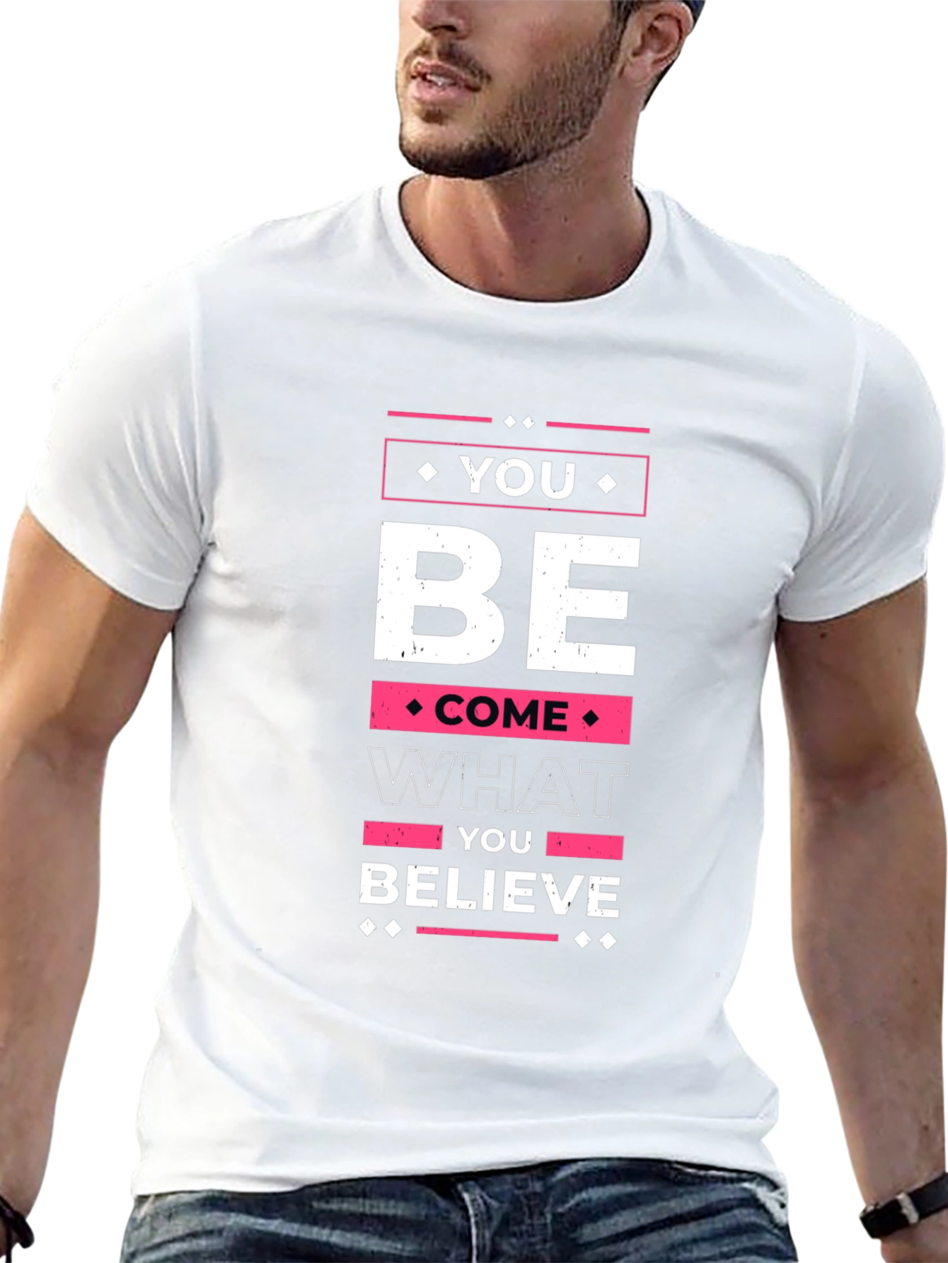You Become What You Believe - Graphic T-Shirt