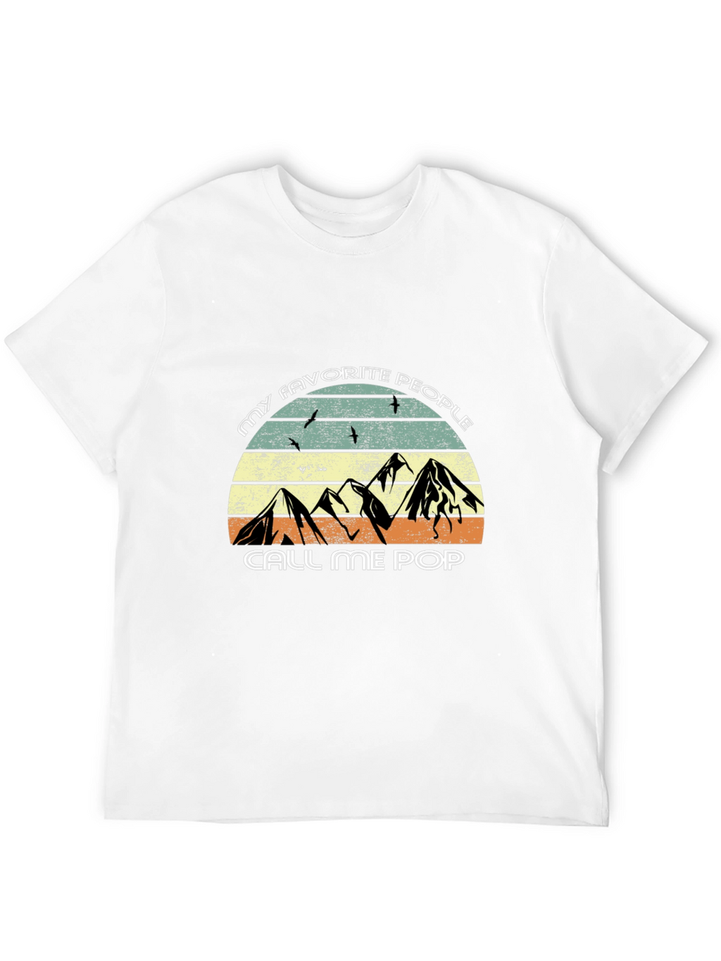 My Favorite People Call Me Pop T-Shirt