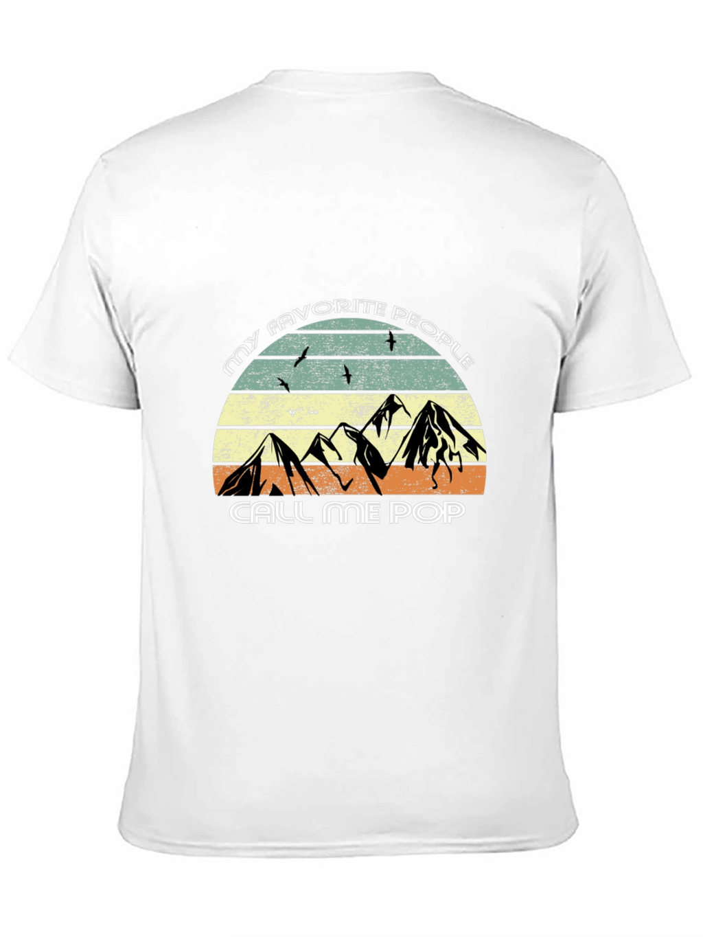 My Favorite People Call Me Pop T-Shirt