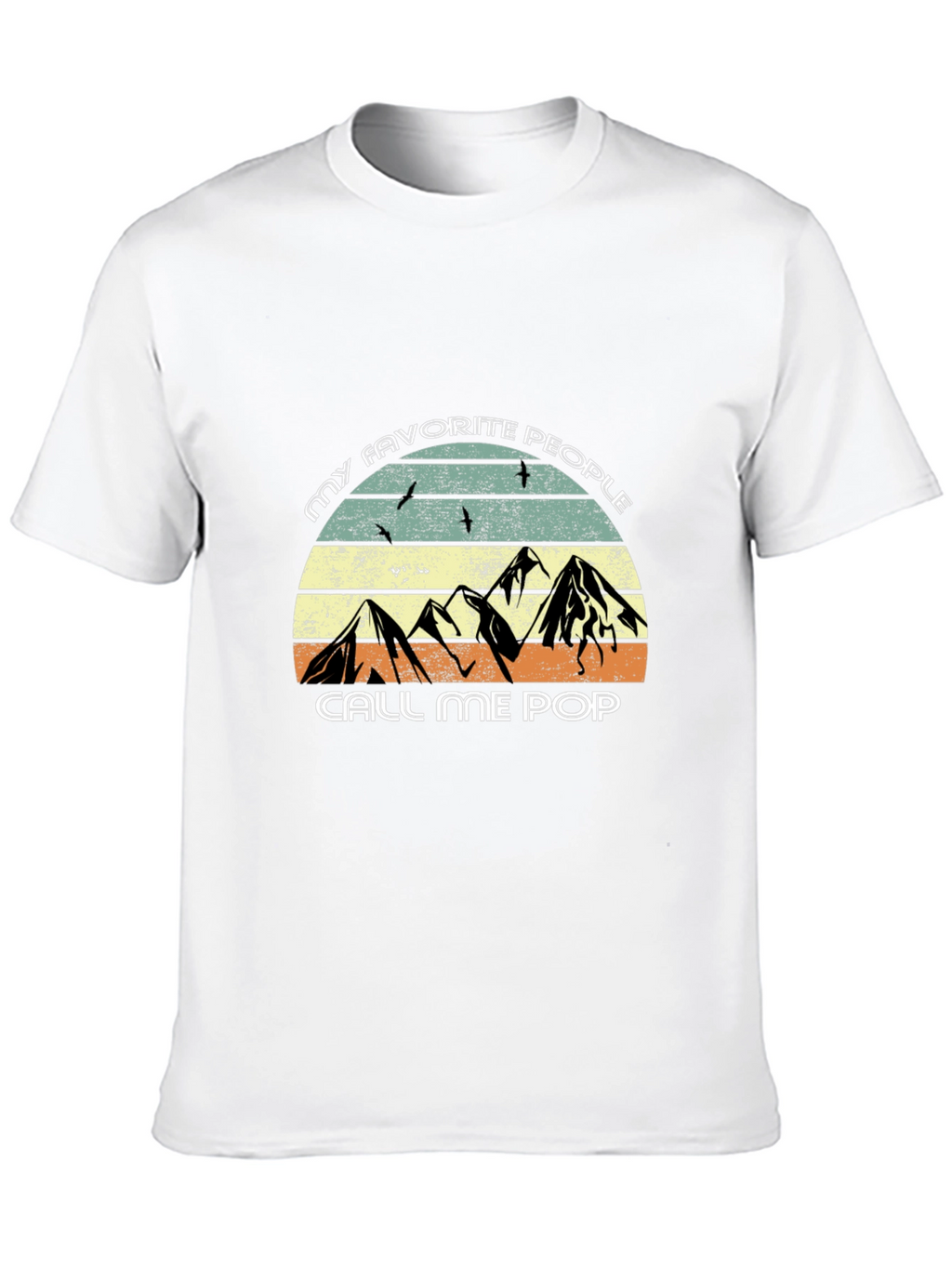 My Favorite People Call Me Pop T-Shirt