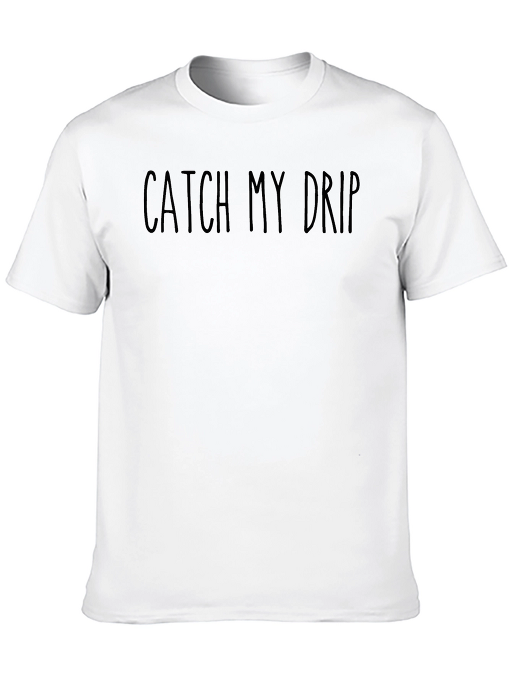 Catch My Drip Black T-Shirt - Trendy Statement Tee